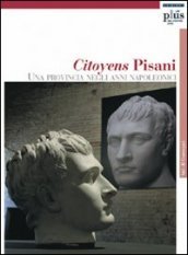 Citoyens Pisani - Una provincia negli anni napoleonici