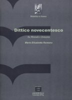 Dittico novecentesco - Su Montale e Zanzotto