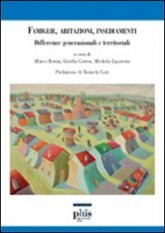 Famiglie, abitazioni, insediamenti - Differenze generazionali e territoriali