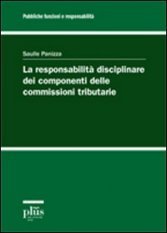 La responsabilità disciplinare dei componenti delle commissioni tributarie