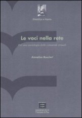 Le voci nella rete - Per una sociologia delle comunità virtuali
