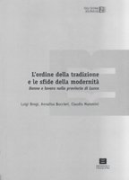 L'ordine della tradizione e le sfide della modernità - Donne e lavoro nella provincia di Lucca
