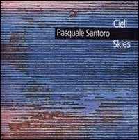 Pasquale Santoro - Cieli-Skies. Catalogo della mostra (Roma, 1980). Ediz. italiana e inglese