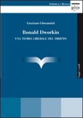 Ronald Dworkin - Una teoria liberale del diritto