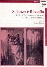 Scienza e filosofia - Riflessioni epistemologiche su Francesco Barone