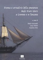Storia e attualità della presenza degli Stati Uniti a Livorno e in Toscana