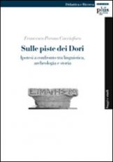 Sulle piste dei Dori - Ipotesi a confronto tra linguistica, archeologia e storia