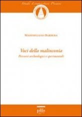 Voci della malinconia - Percorsi archeologici e sperimentali