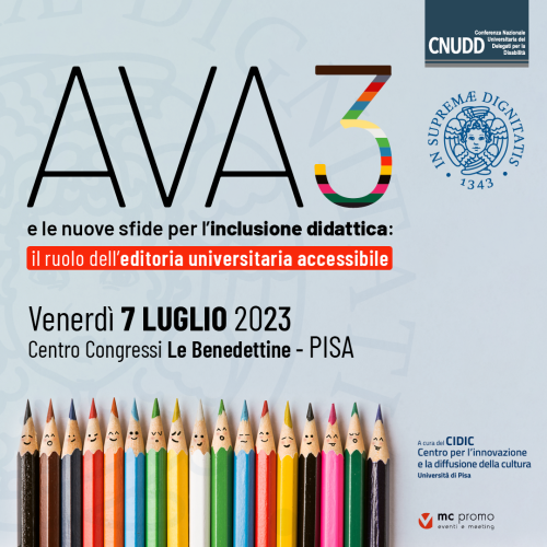 Convegno AVA3 e le nuove sfide per l&rsquo;inclusione didattica: il ruolo dell&rsquo;editoria universitaria accessibile, 7.07.2023