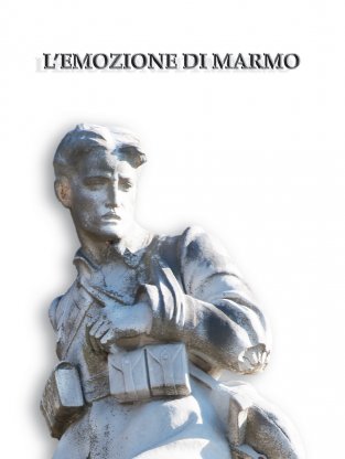 Pisa University Press ha curato l'edizione del catalogo della mostra "L'Emozione di Marmo"