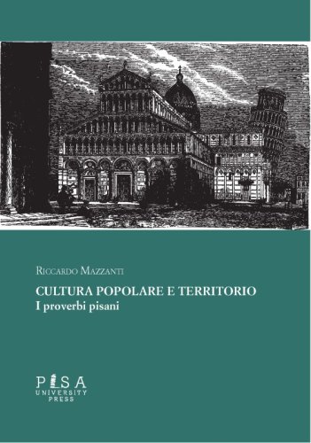 Recensione del libro "Cultura popolare e territorio. I proverbi pisani" di Riccardo Mazzanti, Il Tirreno 18.01.23